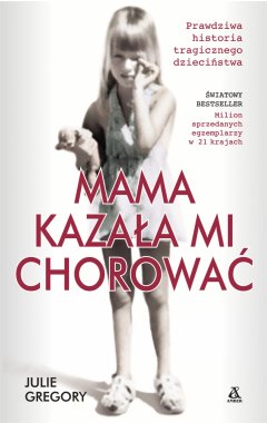 Mama kazała mi chorować
