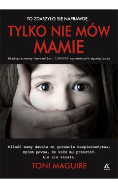 Tylko nie mów mamie