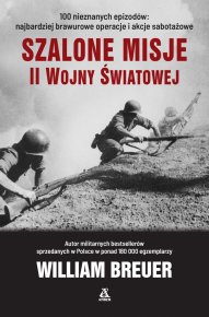 Szalone misje II wojny światowej