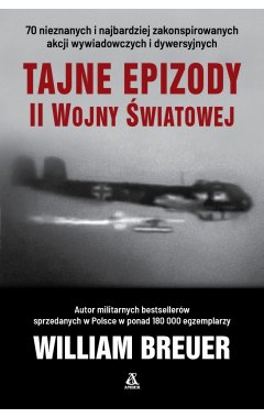 Tajne epizody II wojny światowej (wyd. 7)