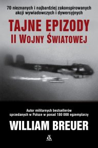 Tajne epizody II wojny światowej (wyd. 7)