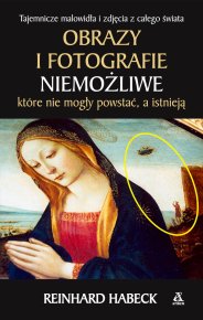 Obrazy i fotografie niemożliwe, które nie mogły powstać, a istnieją