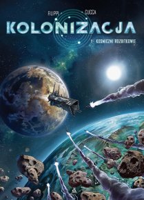 Kolonizacja, tom 1: Kosmiczni rozbitkowie