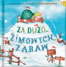 Za dużo zimowych zabaw (wyd. 3)