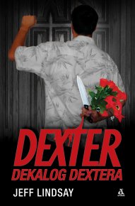 Dexter: Dekalog Dextera Dexter: Demony Dextera