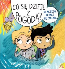 Co się dzieje z pogodą? Dlaczego klimat się zmienia AMBEREK (ilustrowane edukacyjne książki dla dzieci 6-8 lat)