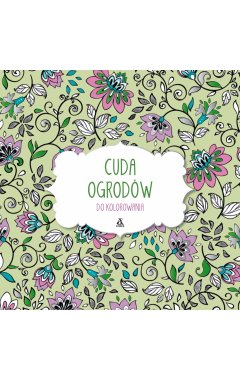 Cuda ogrodów do kolorowania
