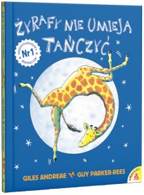 Żyrafy nie umieją tańczyć (miękka oprawa) AMBEREK (ilustrowane książki dla dzieci 3-5 lat)