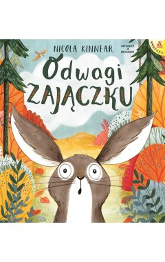 Odwagi, zajączku
