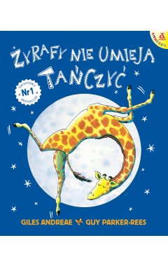 Żyrafy nie umieją tańczyć