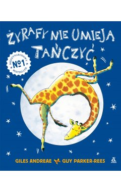 Żyrafy nie umieją tańczyć