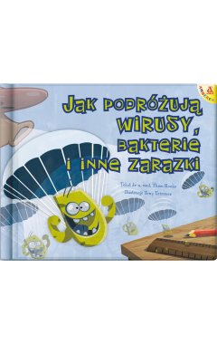 Jak podróżują wirusy, bakterie i inne zarazki