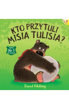 Kto przytuli Misia Tulisia? (oprawa miękka)