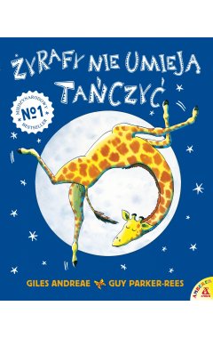 Żyrafy nie umieją tańczyć
