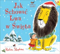 Jak schować Lwa w Święta Jak schować Lwa w Święta / Jak schować Lwa (pakiet)