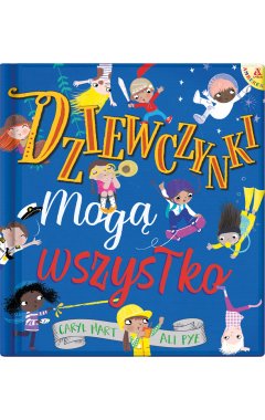 Dziewczynki mogą wszystko (wyd. 2)