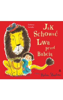 Jak schować Lwa przed Babcią