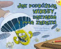 Jak podróżują wirusy, bakterie i inne zarazki