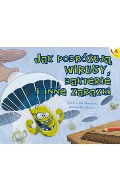 Jak podróżują wirusy, bakterie i inne zarazki