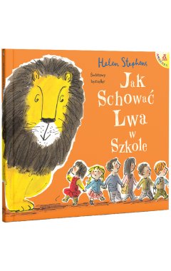 Jak schować Lwa w szkole (oprawa miękka)