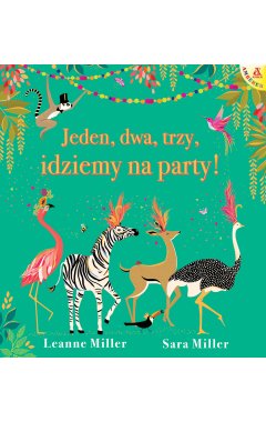 Jeden, dwa, trzy, idziemy na party!