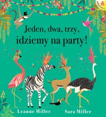 Jeden, dwa, trzy, idziemy na party!