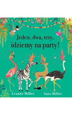 Jeden, dwa, trzy, idziemy na party!