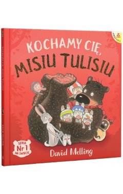 Kochamy cię, Misiu Tulisiu