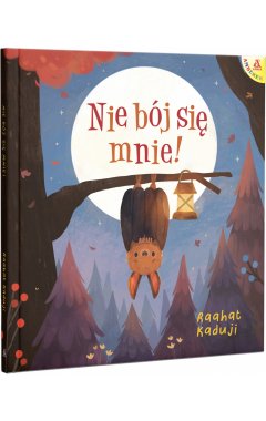 Nie bój się mnie!