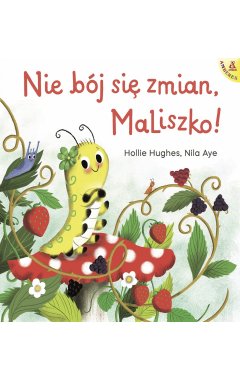 Nie bój się zmian, MaLiszko!