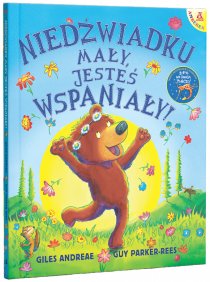 Niedźwiadku mały, jesteś wspaniały!