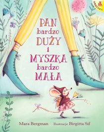 Pan Bardzo Duży i Myszka Bardzo Mała