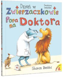 Dzień w Zwierzaczkowie: Pora na doktora
