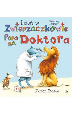 Dzień w Zwierzaczkowie: Pora na doktora