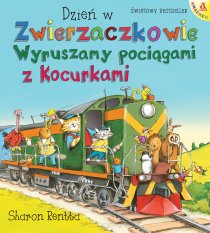Dzień w Zwierzaczkowie: Wyruszamy pociągami z Kocurkami
