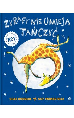 Żyrafy nie umieją tańczyć