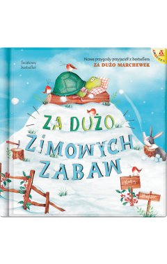 Za dużo zimowych zabaw (wyd. 2)