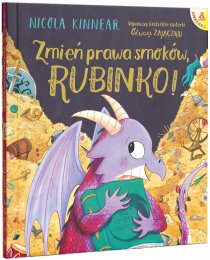 Zmień prawa smoków, Rubinko!
