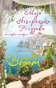 Moja hiszpańska przygoda Literatura obyczajowa