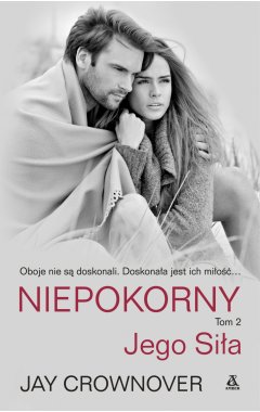 Niepokorny. Jego siła. Tom 2