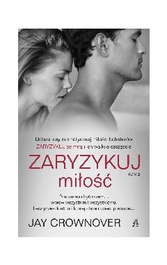 Zaryzykuj miłość. Tom 2