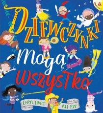 Dziewczynki mogą wszystko Jestem super dziewczynką